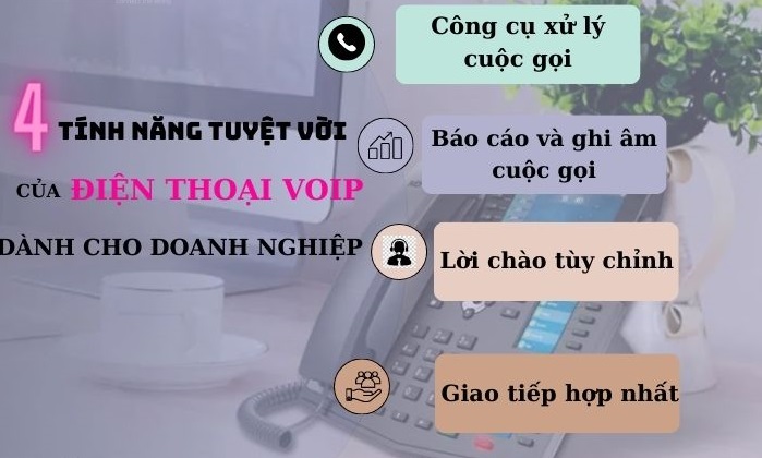 Điện thoại VoIP có thể cung cấp những tính năng gì?